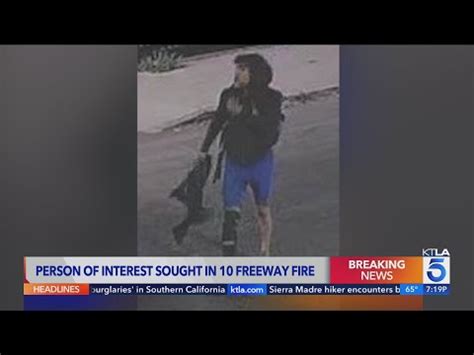 Authorities release photos of person of interest in 10 Freeway fire